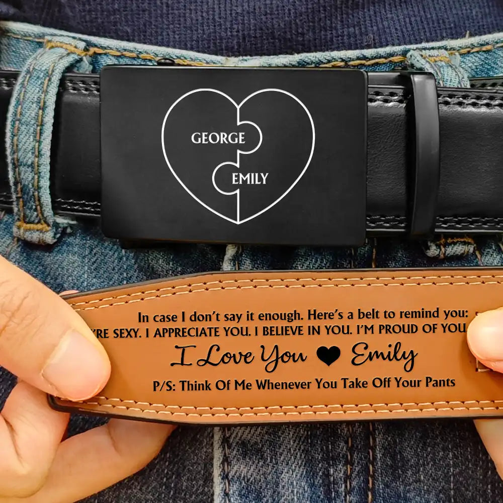 Gift For Couples,Gift For Husband,Gift For Boyfriend,Anniversary,Love - A Belt To Remind You I'm Proud Of You - Gift For Husband, Boyfriend, Anniversary - Personalized Leather Belt With Engraved Buckle