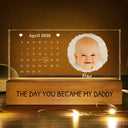 New Dad,New Mom,New baby,Gift For Father,Gift For Mother,Happy,Calendar - Calendar The Day You Became My Dad Mom Holding Hands - Personalized Rectangle LED Light