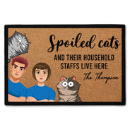 Spoiled Cats & Their Household Staffs Live Here - Gift For Cat Lovers, Housewarming Gift - Personalized Doormat
