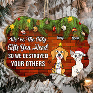 Pet Lovers I'm The Only Gift You Need - Christmas Gift For Pet Lovers - Personalized Medallion Wooden Ornament