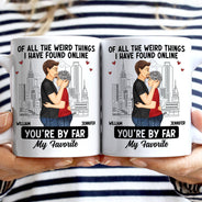 Couple You Are By Far My Favourite - Gift For Couples - Personalized Mug