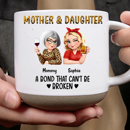 Mother & Daughters A Bond That Can't Be Broken 3D Effect - Personalized Pottery Mug