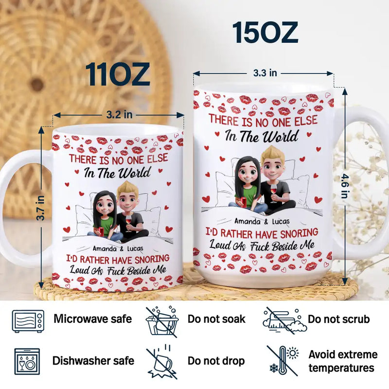 Gift For Couples,Gift For Husband,Gift For Boyfriend,Funny - Snoring Partner No One Else In The World Couple - Personalized White Edge-to-Edge Mug