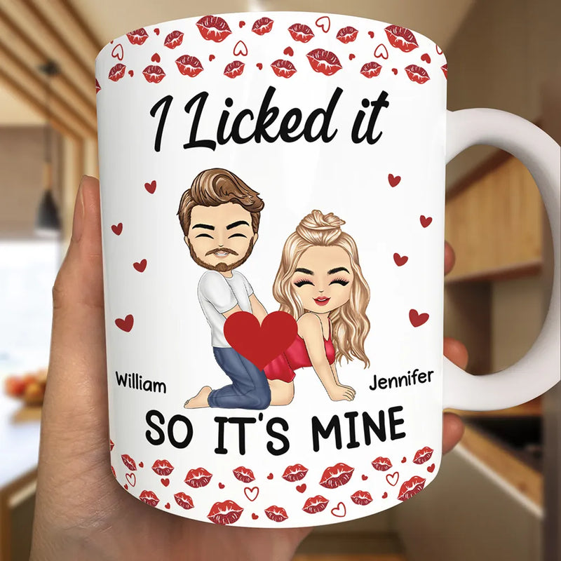 Gift For Couples,Gift For Husband,Gift For Boyfriend,Funny - I Licked It So It's Mine - Personalized White Edge-to-Edge Mug