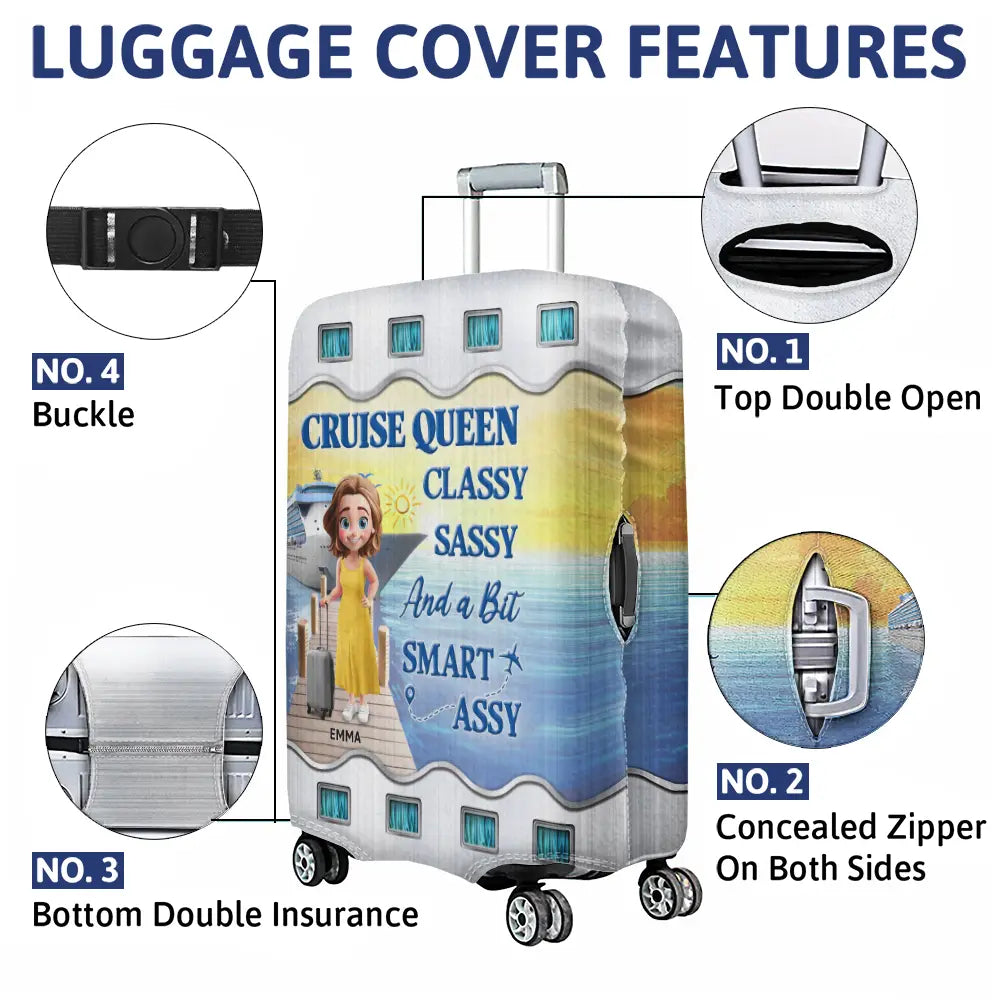 Cruising,Travel,Gift For Yourself,Gift For Women,Funny - Cruise Queen Classy Sassy - Personalized Luggage Cover
