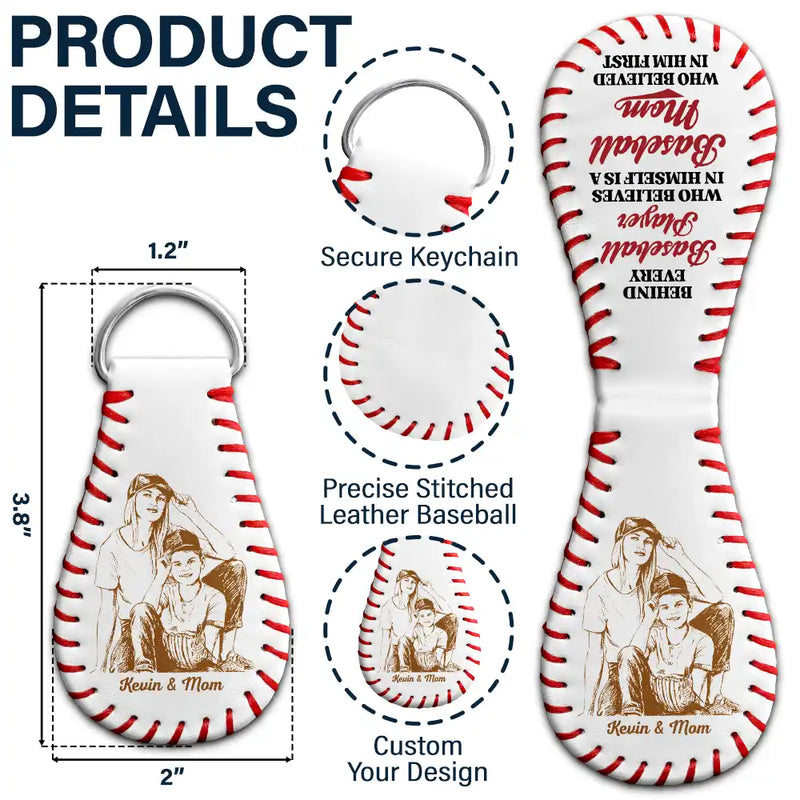 Baseball, Sport Mom, Gift For Mother, Happy - Custom Photo Pencil Sketch Behind Every Baseball Player - Personalized Leather Baseball Keychain