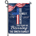 America 250th,Independence Day,Christian - America God Family Country 250 Years Of Blessing - Personalized Flag