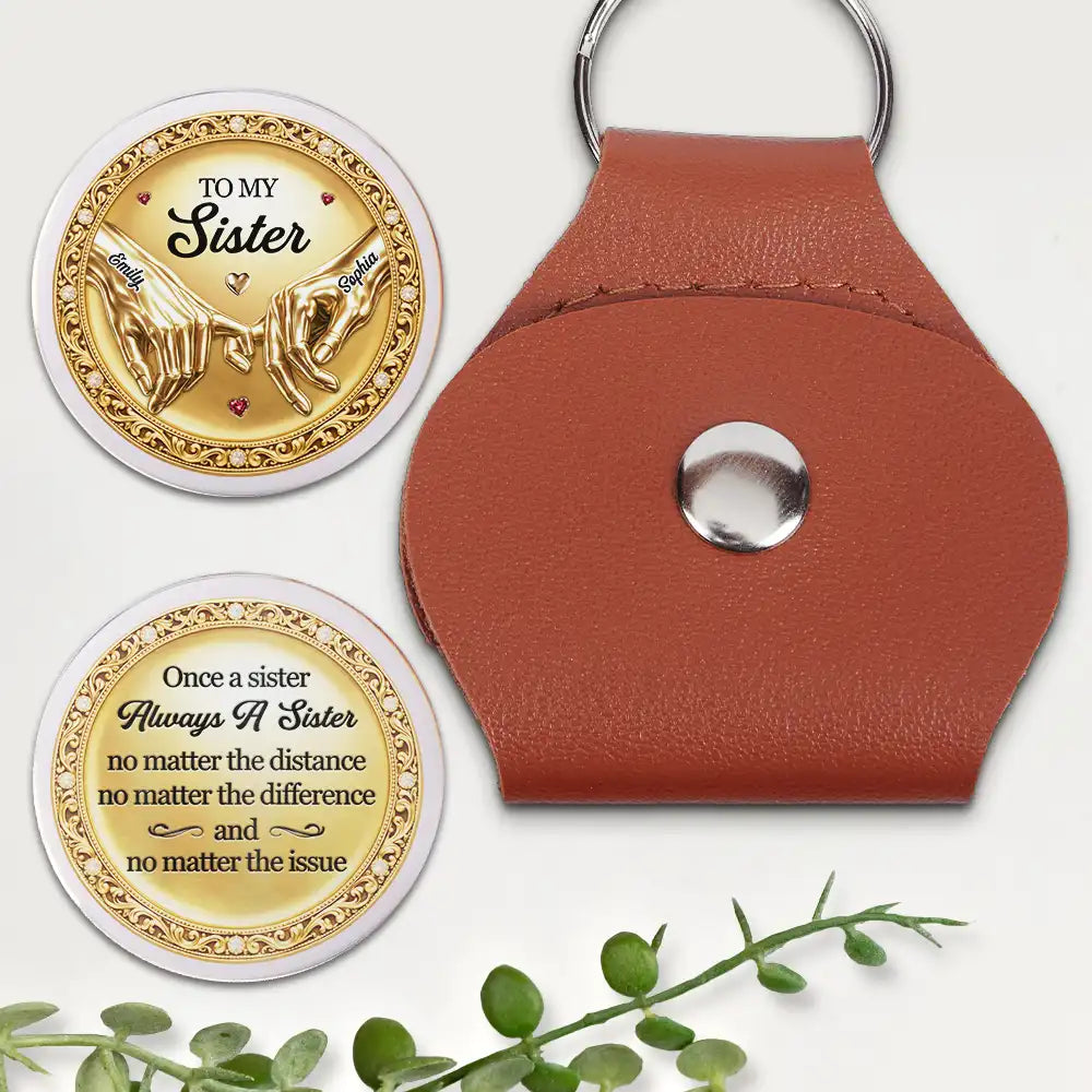 3D Metal Effect Once A Sister Always A Sister - Personalized Leather Pocket Hug