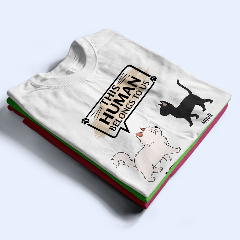 This Human Belongs To - Gift For Cat Lovers - Personalized T Shirt