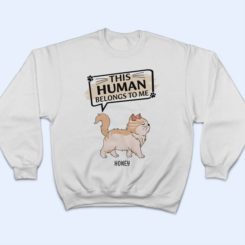 This Human Belongs To - Gift For Cat Lovers - Personalized T Shirt