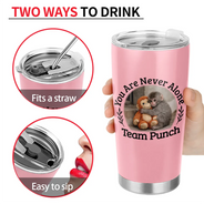 Punch Monkey,Gift For Yourself,Love,Gift For Bestie,Gift For Women,Gift For Men - You Are Never Alone Team Punch - Personalized Tumbler