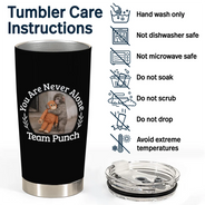Punch Monkey,Gift For Yourself,Love,Gift For Bestie,Gift For Women,Gift For Men - You Are Never Alone Team Punch - Personalized Tumbler
