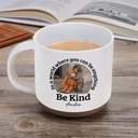Punch Monkey,Gift For Yourself,Love,Gift For Bestie,Gift For Women,Gift For Men - In A World Where You Can Be Anything Be Kind - Personalized Pottery Mug