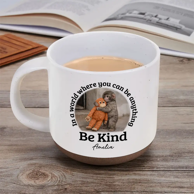 Punch Monkey,Gift For Yourself,Love,Gift For Bestie,Gift For Women,Gift For Men - In A World Where You Can Be Anything Be Kind - Personalized Pottery Mug