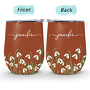 Gift For Yourself,Gift For Women,Gift For Mother,Happy,Top Market - Birth Month Flower Name Blooming - Personalized Wine Tumbler