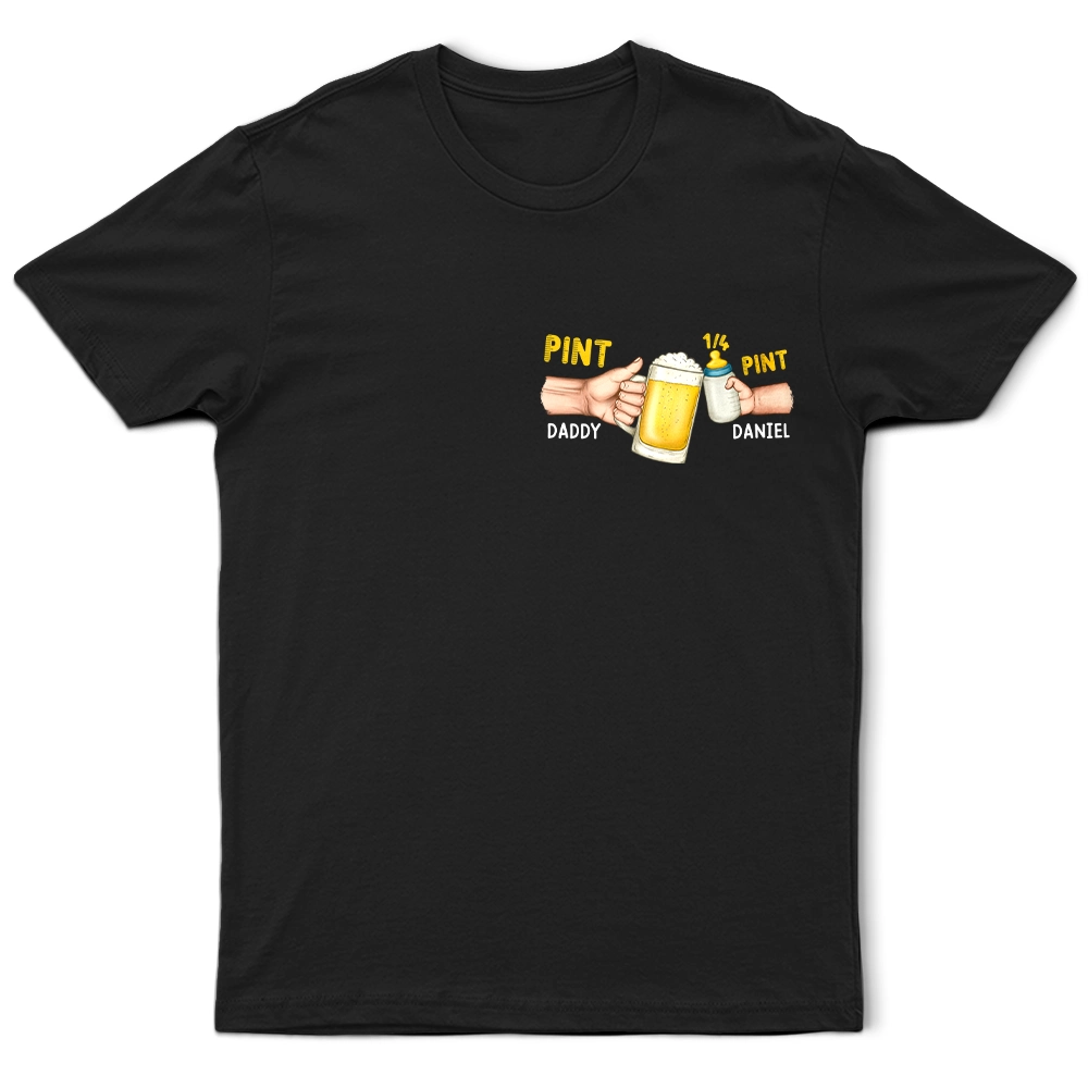 Gift For Husband,Gift For Yourself,Parents,Gift For Men,Gift For Father,New baby,New Dad,Non-Eng,Icon,Adorable - Dad And Baby Drinking Pint - Personalized T Shirt
