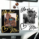 Custom Photo,Gift For Couples,Romantic,Dynamic Photo - Custom Photo You & Me Drive Safe Handsome - Personalized Acrylic Car Hanger