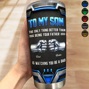 Gift For Father,Gift For Son,Dad - Son (Adult),Gift For Children,Top Market,Proud,Custom Text - 3D Metallic Effect Hand Punch Watching You Be A Dad - Personalized Tumbler