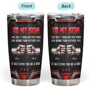 Gift For Father,Gift For Son,Dad - Son (Adult),Gift For Children,Top Market,Proud,Custom Text - 3D Metallic Effect Hand Punch Watching You Be A Dad - Personalized Tumbler