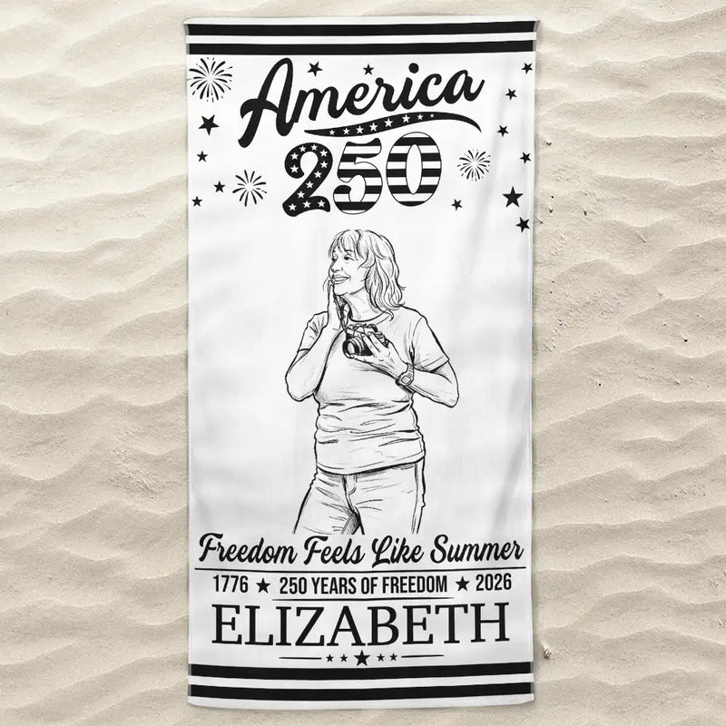 America 250th,Custom Photo,Independence Day,Art Design,Summer,Family,Proud,Photo - Pencil Sketch - Remove BG - Custom Photo Pencil Sketch America 250 Freedom Feels Like Summer - Personalized Beach Towela