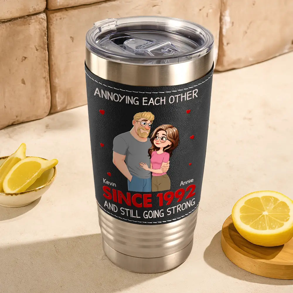 Gift For Couples,Top Market,Romantic,Vector - Vintage Animate Couple Annoying Each Other Since Year - Personalized Leather Tumbler