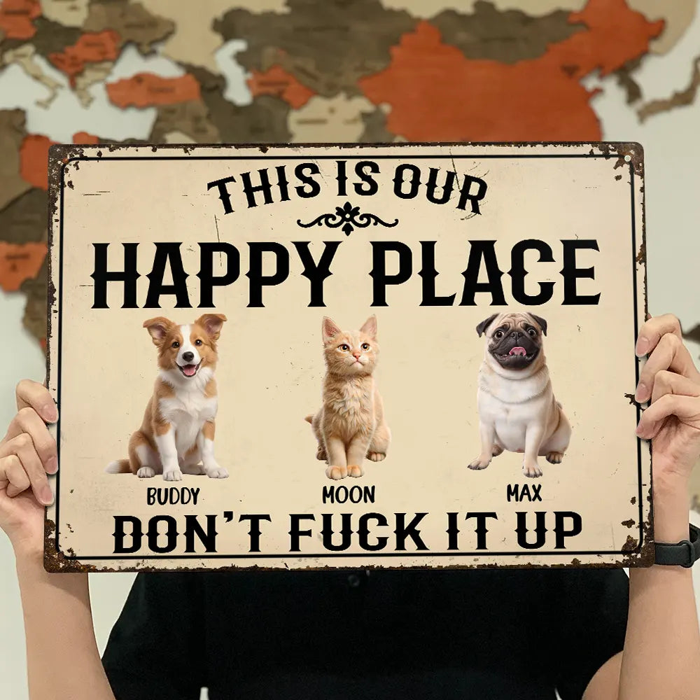 Top Market, Humorous, Summer, Pet Lovers, Vector - Custom Photo This Is My Happy Place Don't Mess It Up - Personalized Classic Metal Signs
