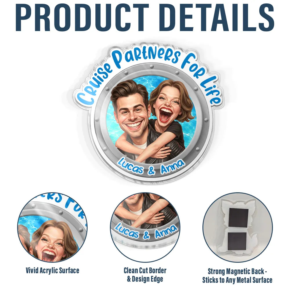 Art Design,Cruising,Humorous,Summer,Gift For Couples,Photo - Caricature - Remove BG - Custom Photo Caricature Cruise Partners For Life - Personalized Acrylic Magnet
