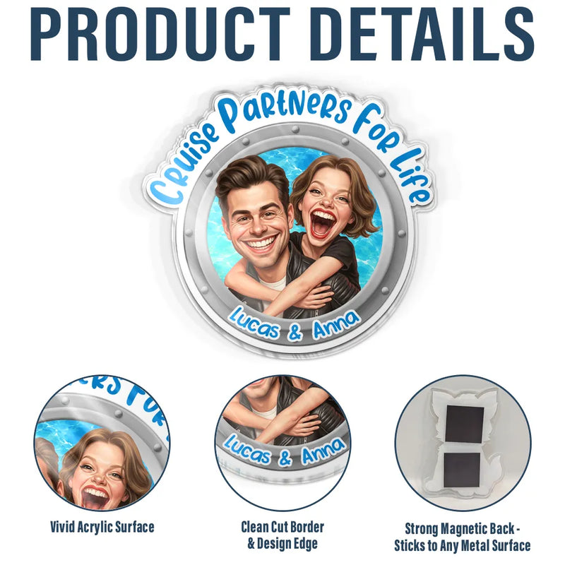 Art Design,Cruising,Humorous,Summer,Gift For Couples,Photo - Caricature - Remove BG - Custom Photo Caricature Cruise Partners For Life - Personalized Acrylic Magnet