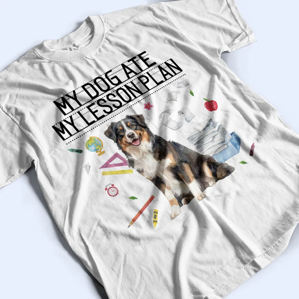 Top Market,Art Design,Playful,Back To School,Dog Lovers,Pet Lovers,Photo - Watercolor - Remove BG - Custom Photo Realistic Watercolor Art My Dog Ate My Lesson Plan - Personalized T Shirt