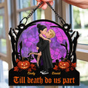 Halloween,Romantic,Gift For Couples,Vector - Till Death Do Us Part - Personalized Window Hanging Suncatcher Ornament