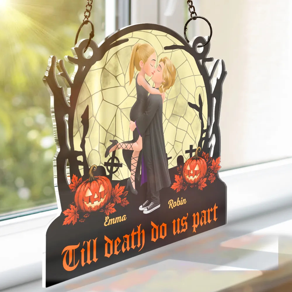 Halloween,Romantic,Gift For Couples,Vector - Till Death Do Us Part - Personalized Window Hanging Suncatcher Ornament