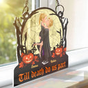 Halloween,Romantic,Gift For Couples,Vector - Till Death Do Us Part - Personalized Window Hanging Suncatcher Ornament