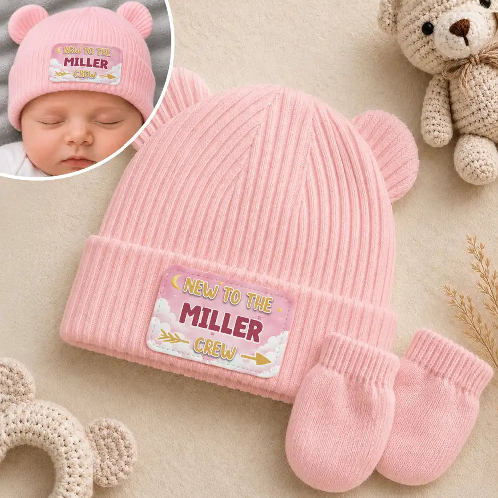 Adorable,New Baby,New Mom,Christmas,Gift For Mother,Custom Text - New To Family Crew - Personalized Baby Beanie And Mittens