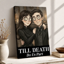 Art Design,Halloween,Romantic,Gift For Couples,Photo - Gothic Portrait Art - Custom Photo Gothic Portrait Art Couple Till Death Do Us Part - Personalized Poster