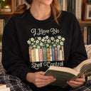 Christmas,Humorous,Reading,Gift For Yourself,Icon - I Have No Shelf Control Funny Bookworm Book Lovers - Personalized T Shirt