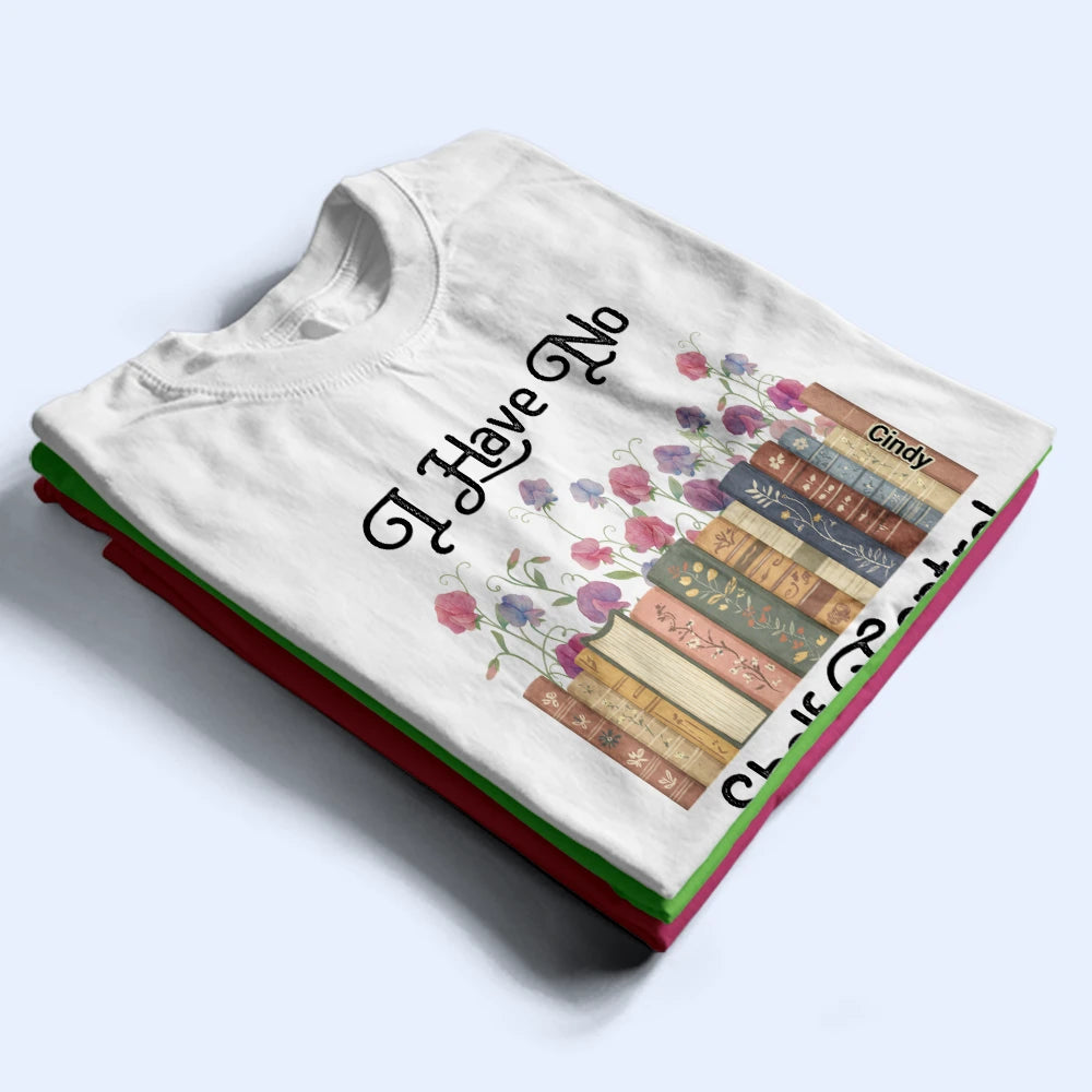 Christmas,Humorous,Reading,Gift For Yourself,Icon - I Have No Shelf Control Funny Bookworm Book Lovers - Personalized T Shirt