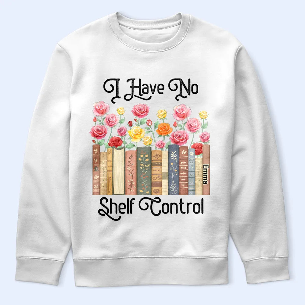 Christmas,Humorous,Reading,Gift For Yourself,Icon - I Have No Shelf Control Funny Bookworm Book Lovers - Personalized T Shirt