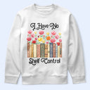 Christmas,Humorous,Reading,Gift For Yourself,Icon - I Have No Shelf Control Funny Bookworm Book Lovers - Personalized T Shirt