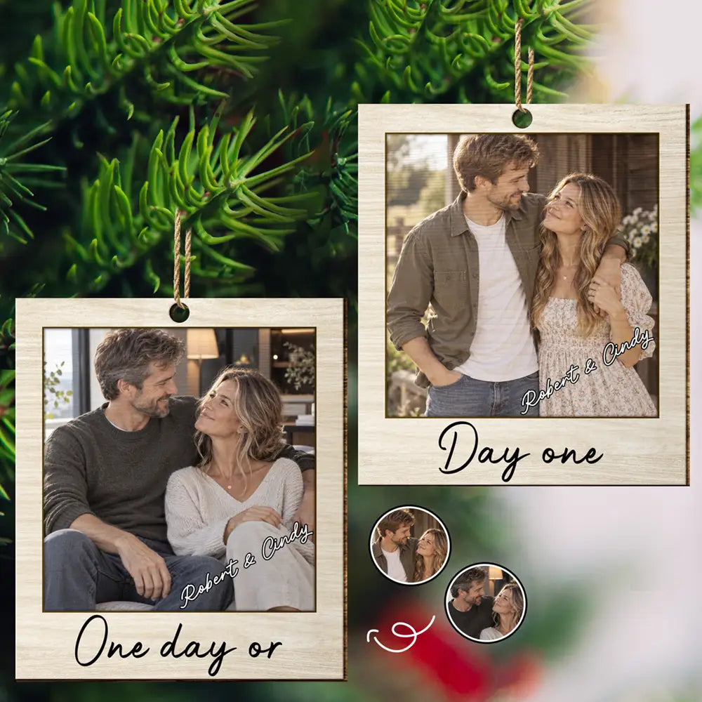 Christmas,Custom Photo,Romantic,Gift For Couples,Upload Full Photo - Custom Photo Couple Anniversary One Day Or Day One - Personalized Wooden Ornament