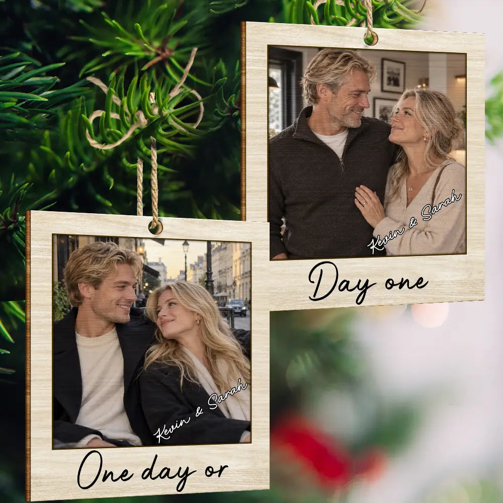 Christmas,Custom Photo,Romantic,Gift For Couples,Upload Full Photo - Custom Photo Couple Anniversary One Day Or Day One - Personalized Wooden Ornament