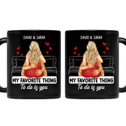 Couple Kissing My Favorite Thing To Do Is You - Gift For Couples - Personalized Mug