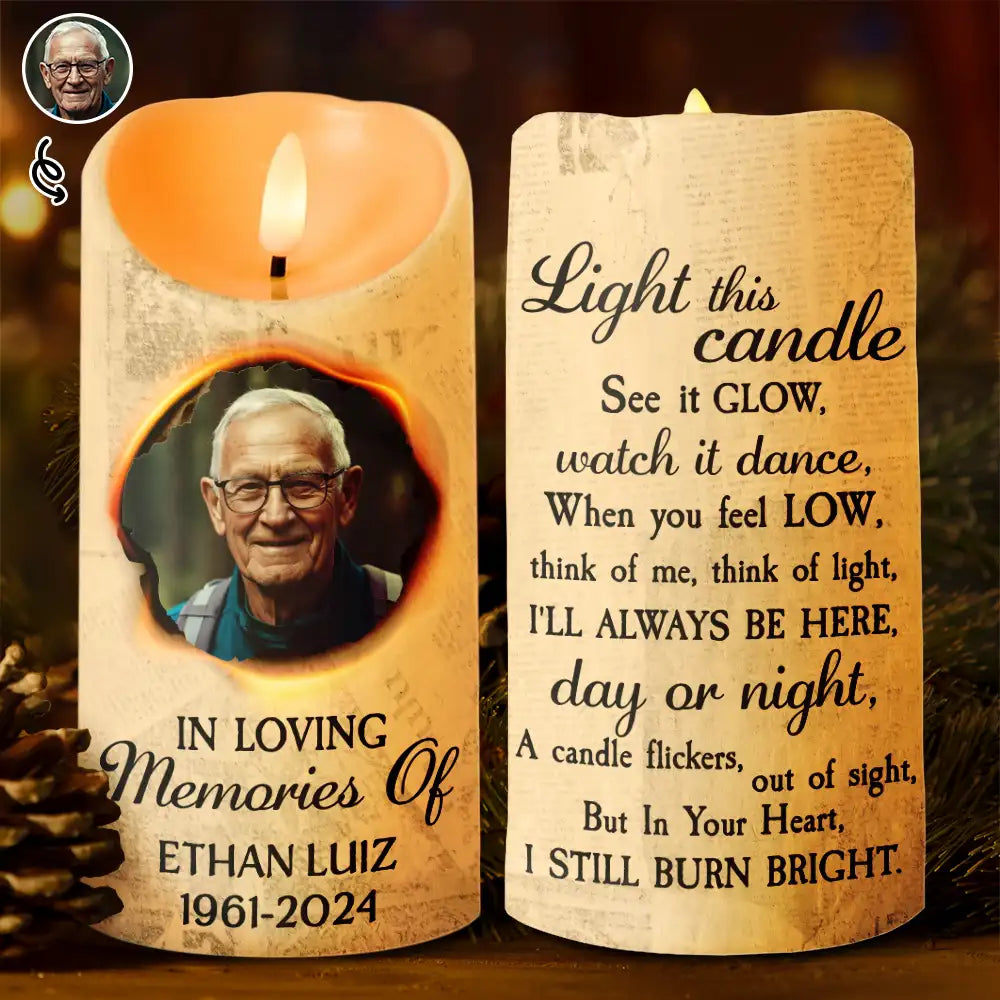 Custom Photo I Still Burn Bright - Personalized Flameless LED Candle