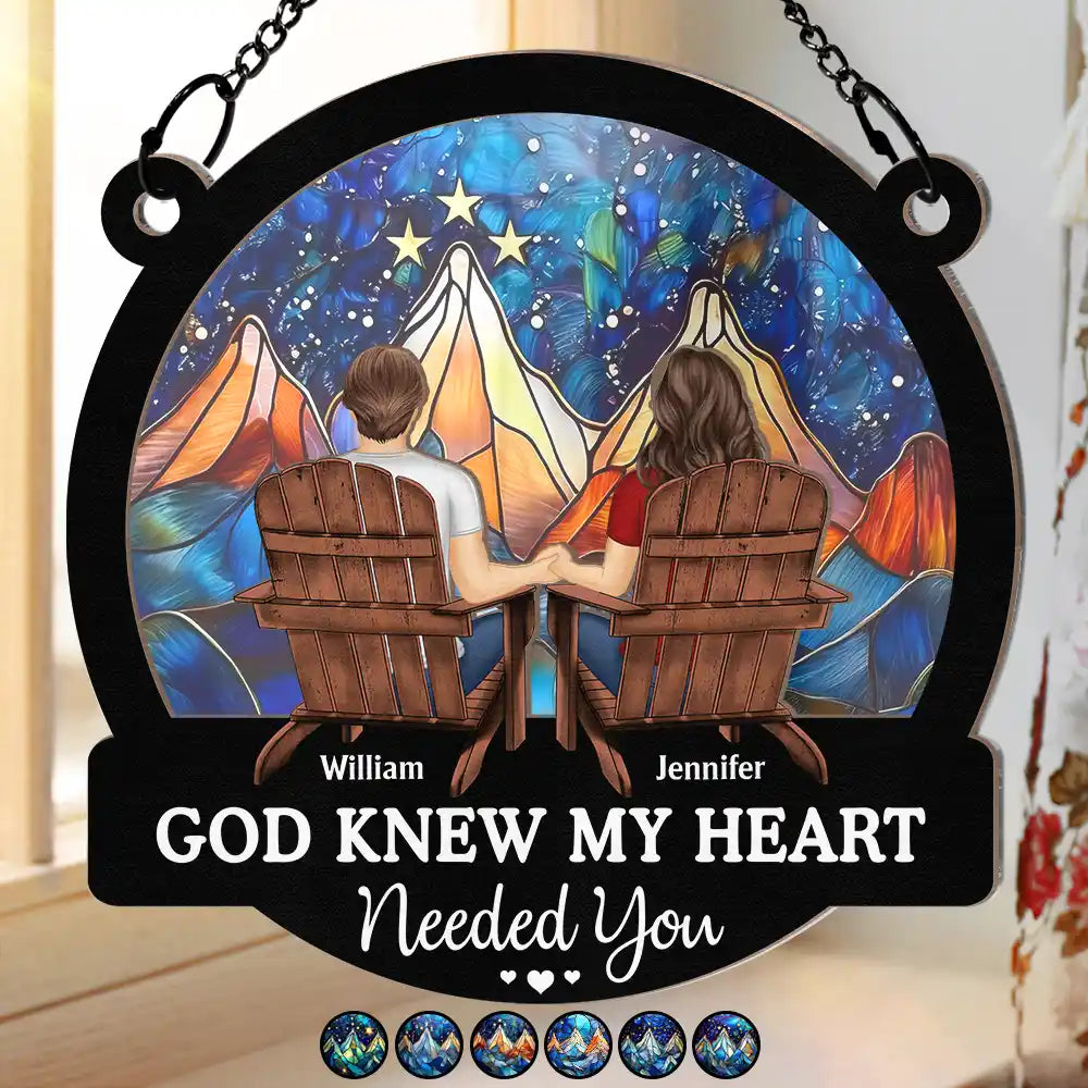 Couple God Knew My Heart Needed You - Personalized Window Hanging Suncatcher Ornament