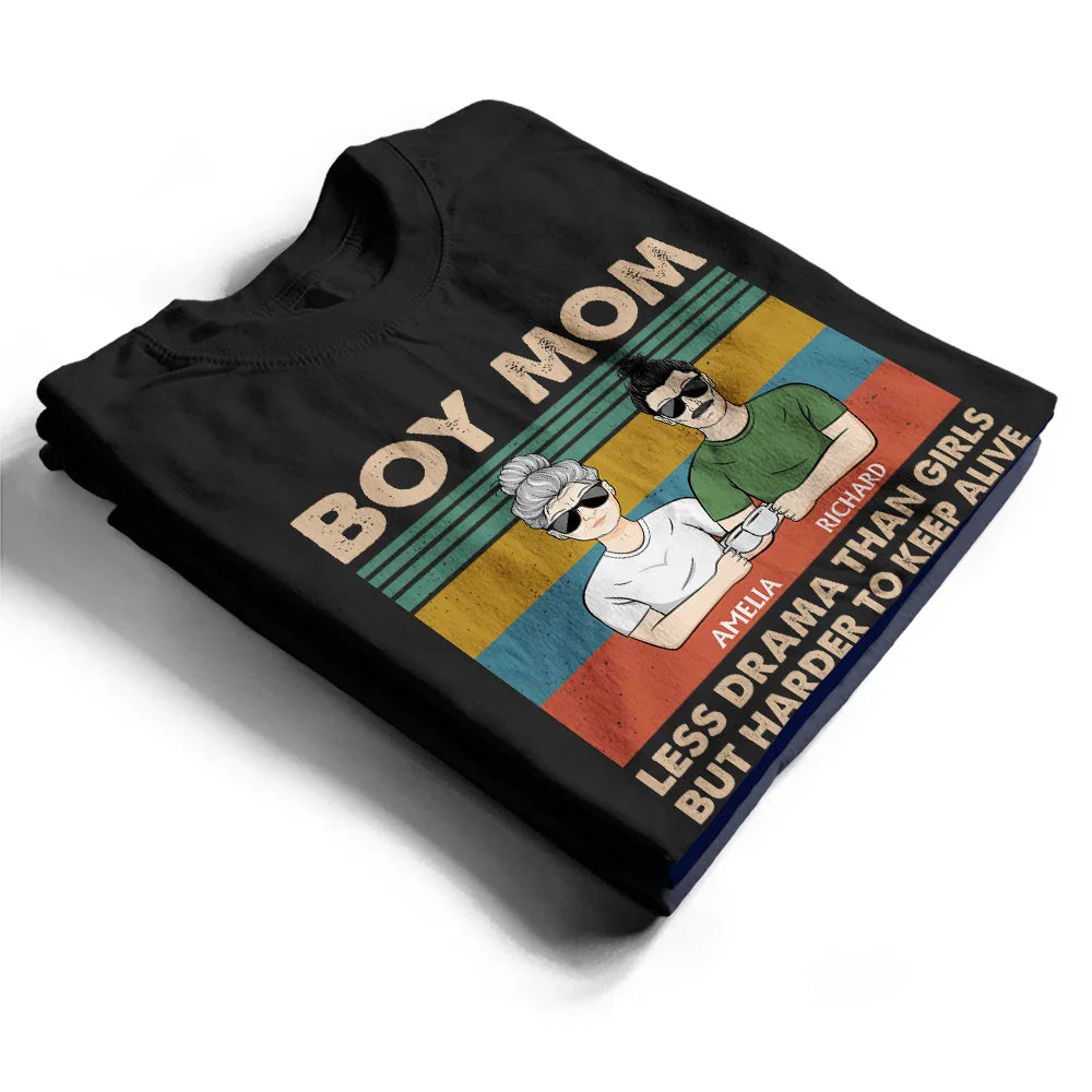 Gift For Mother, Mom - Sons, Happy - Boy Mom Less Drama Than Girl - Personalized T Shirt