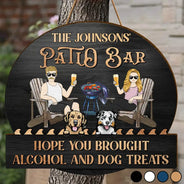 Gift For Couples,Gift For Husband,Gift For Wife,Gift For Boyfriend,Gift For Girlfriend,Dog Lovers,Dog Couple,Pet Lovers,Pet Couple,Cat Lovers,Cat Couple,Patio,Grilling,Happy - Couple Outdoor Decor Hope You Brought Alcohol & Dog Treats - Personalised Custom Shaped Wood Sign