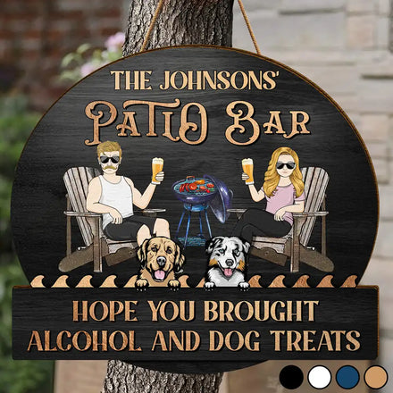 Couple Pool & Patio Bar Hope You Brought Alcohol & Dog Treats - Personalized Custom Shaped Wood Sign