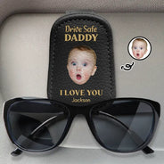 Custom Photo,Gift For Father,Gift For Grandpa,Happy,Non-Eng,Photo,Adorable - Custom Photo Drive Safe Daddy I Love You - Personalised Sunglasses Holder For Car Visor