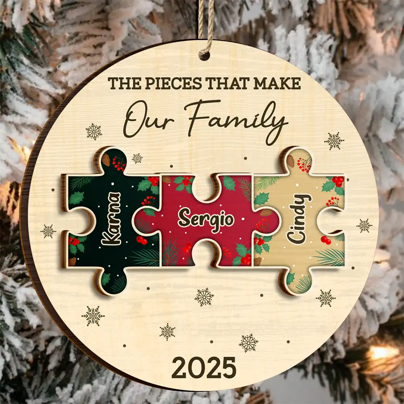Family,Pet Lovers,Pet Mom,Pet Dad,Pet Couple,Dog Lovers,Dog Couple,Dog Mom,Dog Dad,Cat Lovers,Cat Mom,Cat Dad,Cat Couple,Happy,Single Mom,Single Dad,Gift For Grandpa,Gift For Grandma,Gift For Grandkids,Christmas,Top Market - The Pieces That Make Our Family Puzzle - Personalized 2-Layered Wooden Ornament
