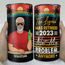 The Legend Has Retired Not My Problem Anymore Vintage - Retirement Gift For Him, Her - Personalized Custom 4 In 1 Can Cooler Tumbler
