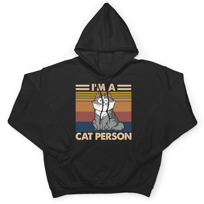 I'm A Cat Person Funny Cartoon Cat - Gift For Cat Lovers - Personalized T Shirt